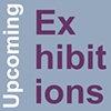 Upcoming Exhibitions