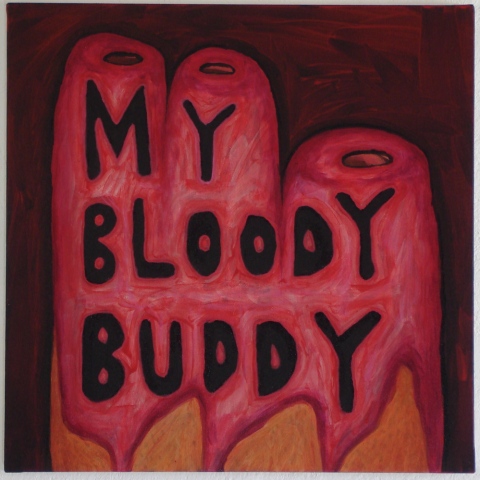 Untitled (My Bloody Buddy)