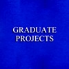 GRADUATE PROJECTS
