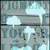 Figment of Your Imagination
