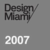 Design Miami/ 2007