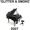 "Glitter and Smoke"