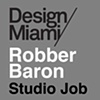ROBBER BARON - Design Miami/ 2007