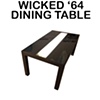 Wicked 64 Dining Table

Johanna Grawunder

