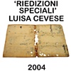 "Riedizioni Speciali"

Luisa Cevese


