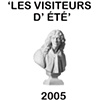 "Les Visiteurs d &Eacute;t&eacute;"