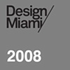 Design Miami/ 2008