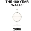"The 180 Year Waltz / The Ultimate Art Furniture"