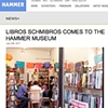 Libros Schmibros for the Hammer Museum