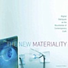 THE NEW MATERIALITY
