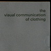 The Visual Communication of Clothing:
A Brain-storm