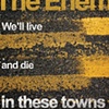 "We'll Live and Die in These Towns"
