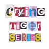 CRYING TIGER SERIES