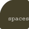 SPACES