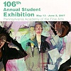 106th Annual Student Exibition and MFA Thesis Exibition