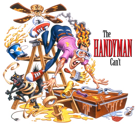 The Handyman Can't