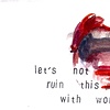 Let's not...