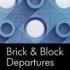Brick & Block Departures