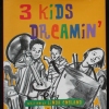 Three Kids Dreamin'