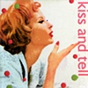Kiss and Tell