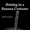 Hotdog in a Banana Costume