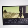 have you found