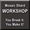 Mosaic Workshops