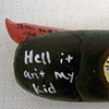 Hell it an't my kid
