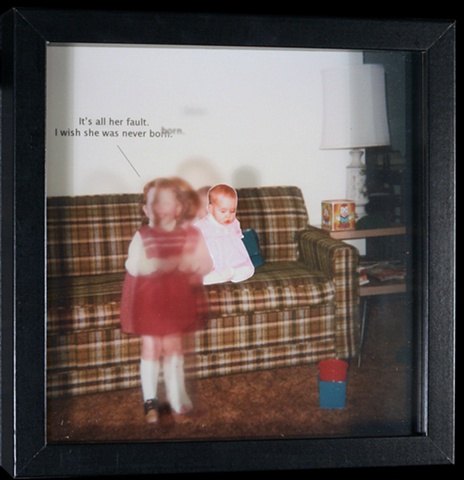 "It's all her fault. I wish she was never born."