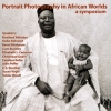 Portrait Photography in African Worlds