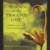 GARDENING AT THE DRAGON'S GATE
