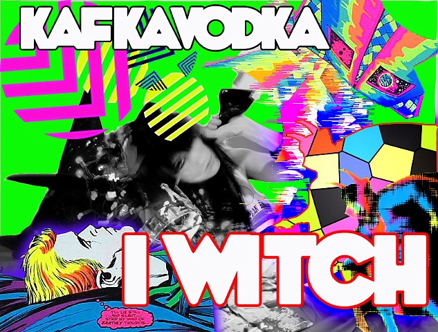 I WITCH mixtape/Kafka Vodka