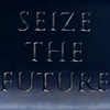 Seize The Future