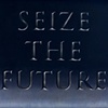 Seize The Future