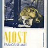 FRANCIS STUART
Most

- Plzakovo Nakladelstvi, Prague.  1943
- Cover collage by Toyen
- Hard cover with DJ; in original cardboard slipcase

