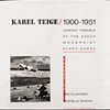 ERIC DLUHOSCH & ROTISLAV SVACHA
 Karel Teige / 1900-1951. LEnfant Terrible of the Czech Avant-Garde

- MIT Press, Cambridge, MA.  1997
- Hard cover with DJ

