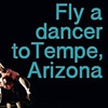 Send A Dancer To Tempe!