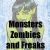 Monsters Zombies and Freaks