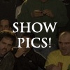 Pics from shows