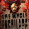 "The Whole Enchilada"
