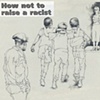 How not to raise a racist