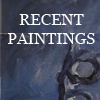 Recent Paintings