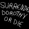 MELISSA DUBBIN & AARON S. DAVIDSON, Surrender Dorothy or Die