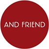 And Friend