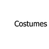 Costumes