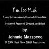I'm Too Much
"Intro" excerpt