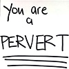 Pervert (Obvious Title 14)