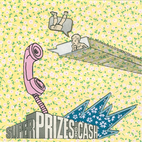 SUPER PRIZES OR CASH