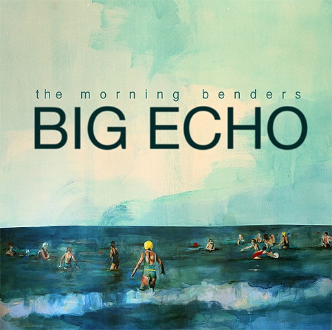 The Morning Benders, BIG ECHO