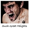 Such Great Heights